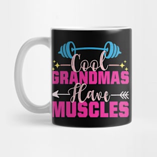 Cool Grandmas Have Muscles Distressed gym powerlifting Mug